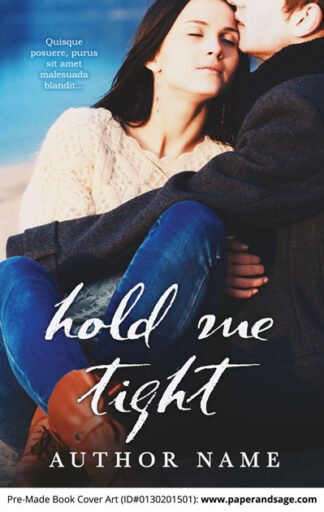 Pre-Made Book Cover ID#0130201501 (Hold Me Tight)