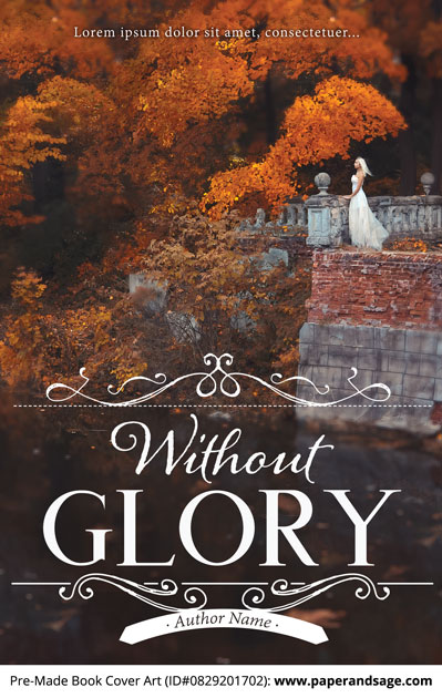 Pre-Made Book Cover ID#0829201702 (Without Glory)