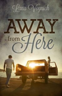 Away from Here by Lana Voynich