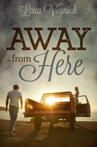 Away from Here by Lana Voynich
