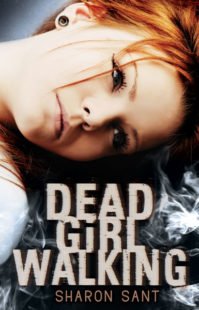 Book Cover for Dead Girl Walking by Sharon Sant