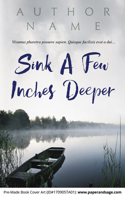 Pre-Made Book Cover ID#170905TA01 (Sink a Few Inches Deeper)