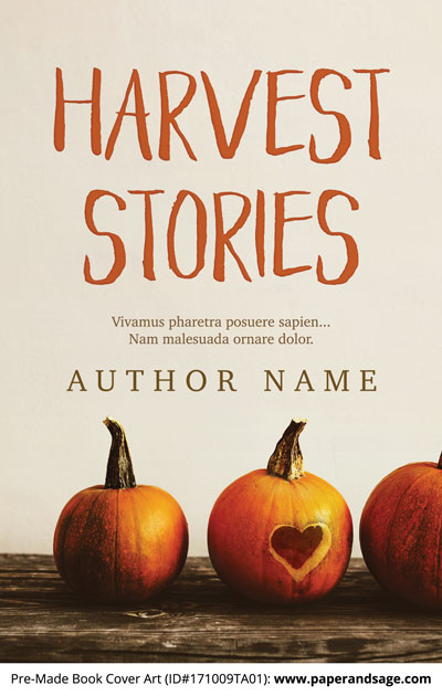 Pre-Made Book Cover ID#171009TA01 (Harvest Stories)