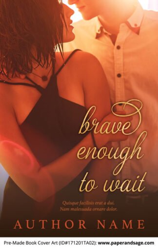 Pre-Made Book Cover ID#171201TA02 (Brave Enough to Wait)