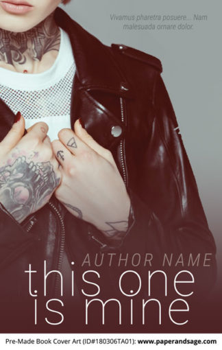 Pre-Made Book Cover ID#180306TA01 (This One Is Mine)