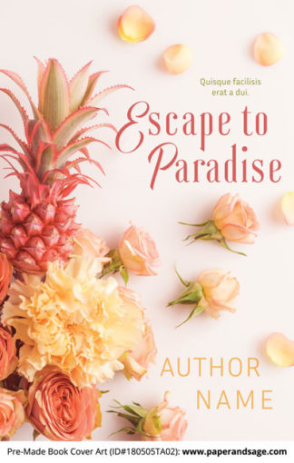 Pre-Made Book Cover ID#180505TA02 (Escape to Paradise)
