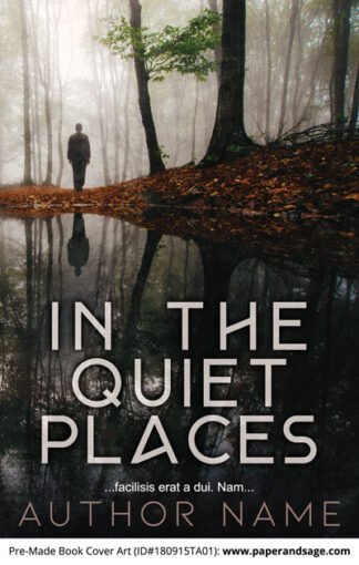 Pre-Made Book Cover ID#180915TA01 (In the Quiet Places)