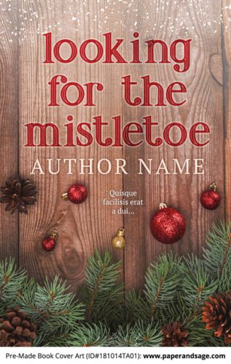 Pre-Made Book Cover ID#181014TA01 (Looking for the Mistletoe)