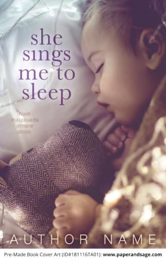 Pre-Made Book Cover ID#181116TA01 (She Sings me to Sleep)