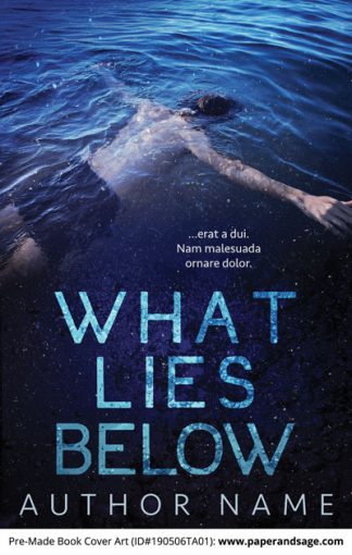 Pre-Made Book Cover ID#190505TA01 (What Lies Below)