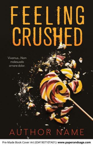 Pre-Made Book Cover ID#190710TA01 (Feeling Crushed)