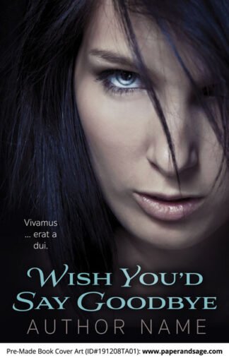 Pre-Made Book Cover ID#191208TA01 (Wish You'd Say Goodbye)