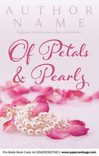 Pre-Made Book Cover ID#200302TA01 (Of Petals and Pearls)