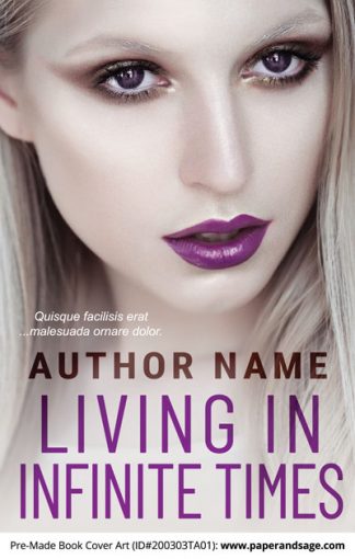 Pre-Made Book Cover ID#200303TA01 (Living in Infinite Times)