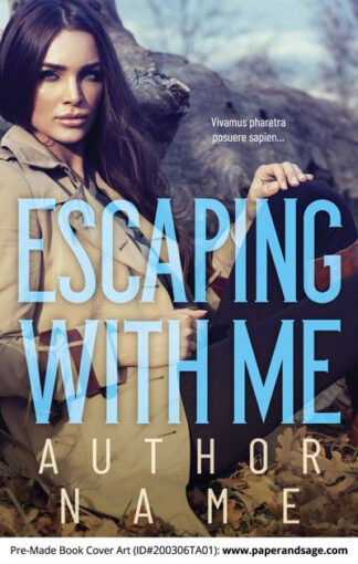 Pre-Made Book Cover ID#200306TA01 (Escaping With Me)