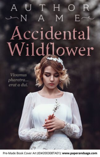 Pre-Made Book Cover ID#200308TA01 (Accidental Wildflower)