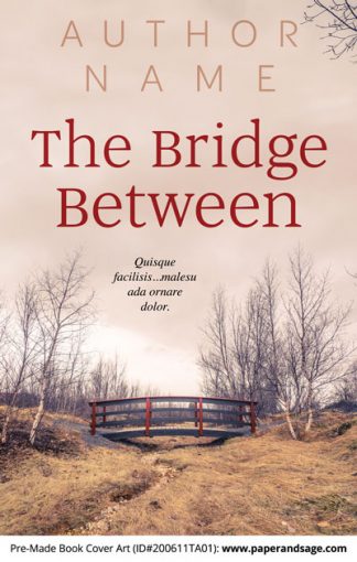 Pre-Made Book Cover ID#200611TA01 (The Bridge Between)