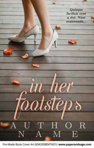 Pre-Made Book Cover ID#200804TA01 (In Her Footsteps)