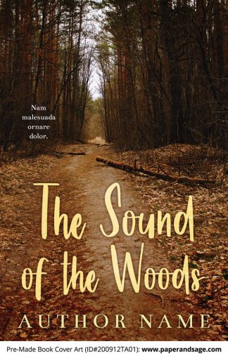 Pre-Made Book Cover ID#200912TA01 (The Sound of the Woods)