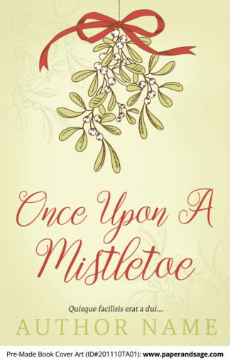 Pre-Made Book Cover ID#201110TA01 (Once Upon a Mistletoe)