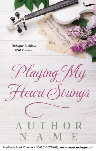 Pre-Made Book Cover ID#201207TA02 (Playing My Heart Strings)