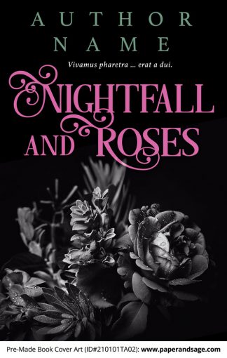 Pre-Made Book Cover ID#210101TA02 (Nightfall and Roses)