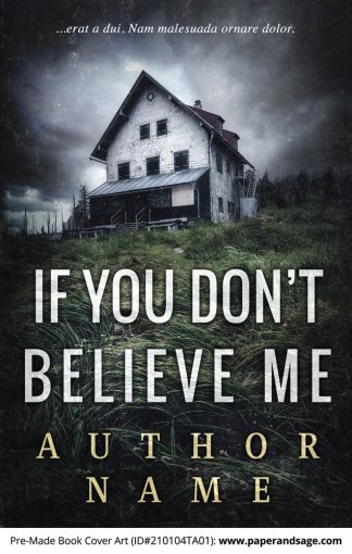 Pre-Made Book Cover ID#210104TA01 (If You Don't Believe Me)