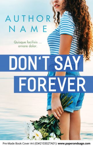 Pre-Made Book Cover ID#210302TA01 (Don't Say Forever)