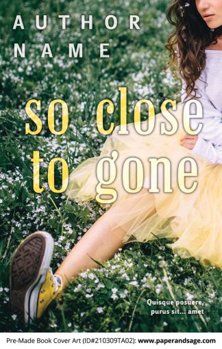 Pre-Made Book Cover ID#210309TA02 (So Close to Gone)