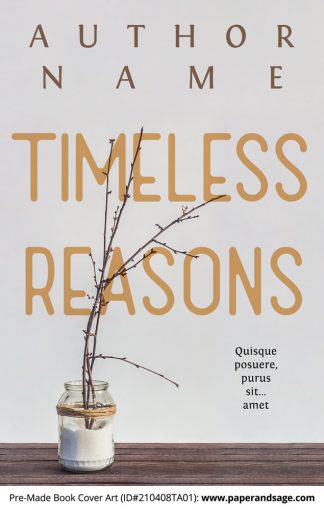Pre-Made Book Cover ID#210408TA01 (Timeless Reasons)